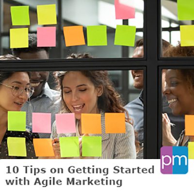10 Tips on Getting Started with Agile Marketing